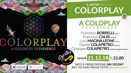 Il DEXTER presenta: COLORPLAY, Coldplay experience