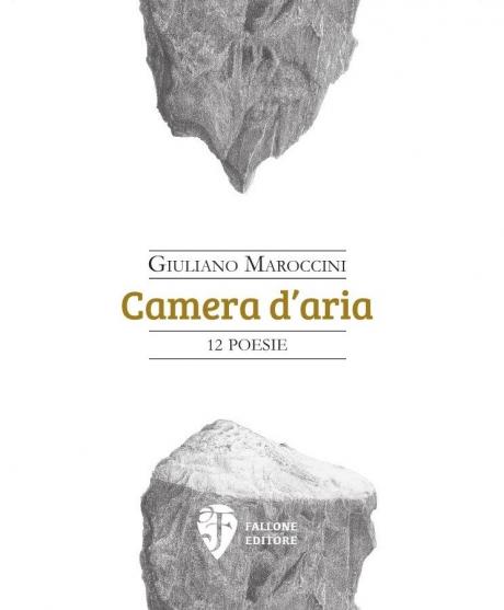 Presentazione di Camera d'aria (Fallone Editore) di Giuliano Maroccini