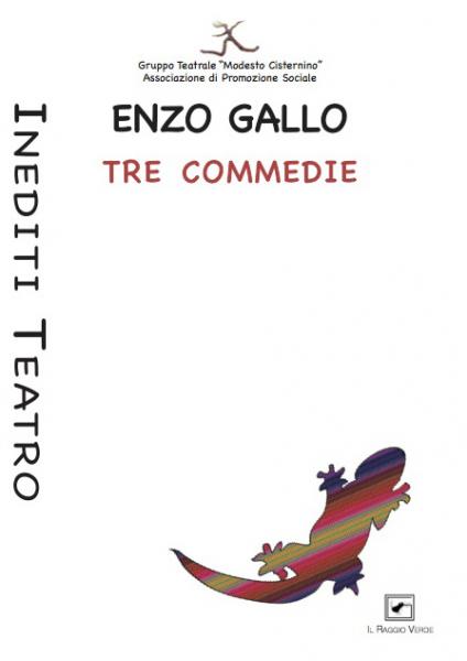 Tre commedie di Enzo Gallo