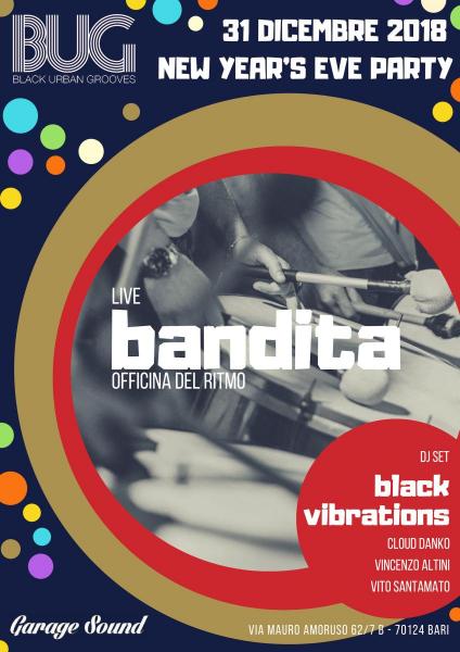New Year’s Eve Party • Bandita live • Black Vibrations dj set