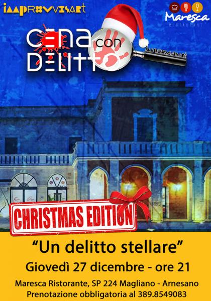 Cena con Delitto "Un delitto stellare" giovedì 27 dicembre a Maresca Ristorante ad Arnesano