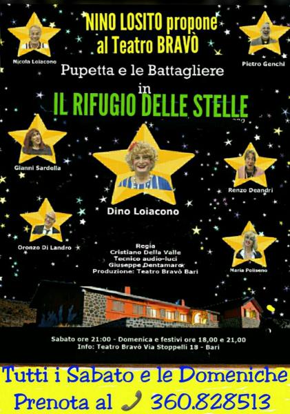 NINO LOSITO propone al Teatro BRAVO' la commedia comica "IL RIFUGIO DELLE STELLE" con Pupetta e le Battagliere - Sabato 12 e Domenica 13 Gennaio 2019 -