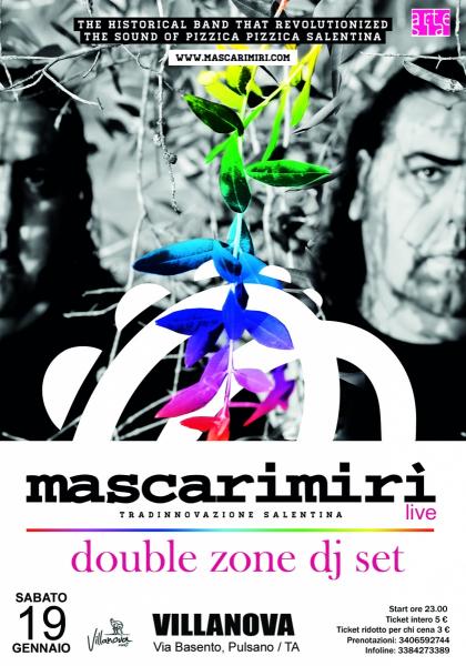 Mascarimirì in concerto presentano Tradizionalll + Double Zone Dj Set