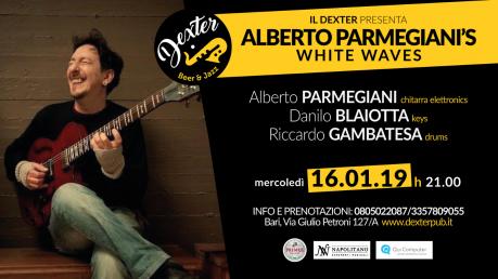 Il DEXTER presenta: Alberto Parmegiani’ s White Waves