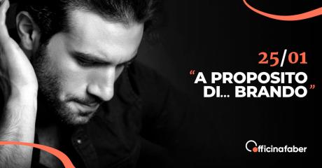 "A proposito di... BRANDO" - in Teatro