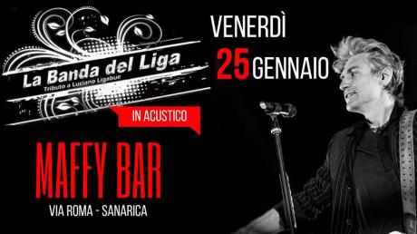 La BANDA del LIGA Acoustic - 25 gennaio @Maffy Bar Sanarica