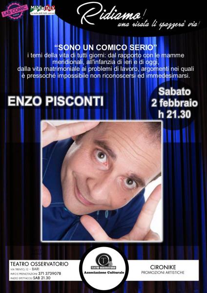 Enzo PISCONTI in "Sono un comico serio!" sabato 2 febbraio a Bari