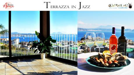 "Terrazza Aruna" Musica, Cibo e Vino sul golfo di Bacoli con Quartieri Jazz Ensemble in concerto