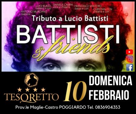 Battisti & Friends - Domenica 10 Febbraio @Tesoretto Poggiardo