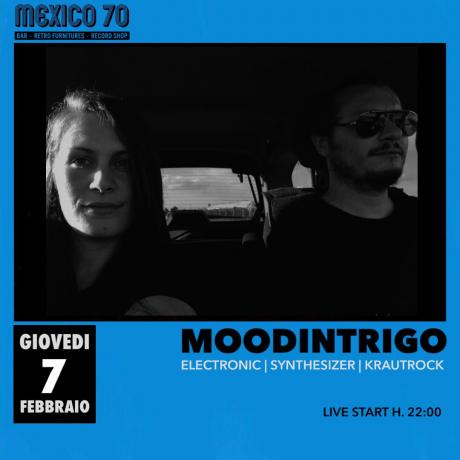 Moodìntrigo live set // Mexico 70