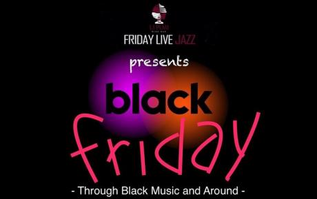 Friday Live Jazz- The Black Friday