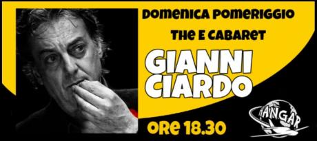 The E Cabaret GIANNI CIARDO domenica pomeriggio