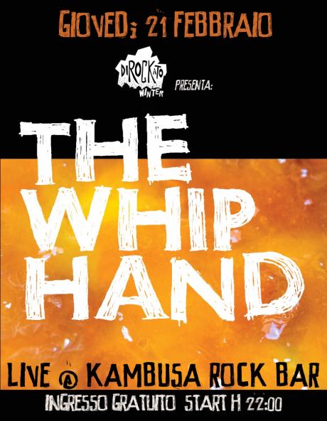 The Whip Hand live at Dirockato Winter/Kambusa Rock Bar