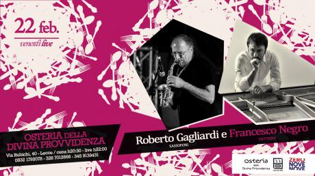 Il “Venerdì LIVE” dell' “Osteria della divina provvidenza” con il jazz del duo Roberto Gagliardi e Francesco Negro