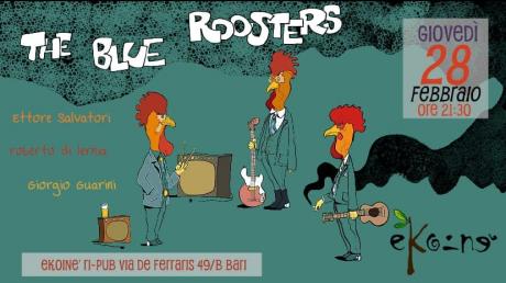 The Blue Roosters - Live blues night!!!