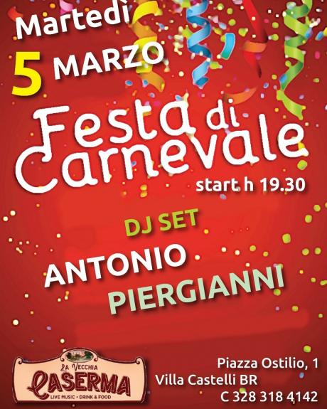 Carnevale a "La Vecchia Caserma" con Antonio Piergianni Dj