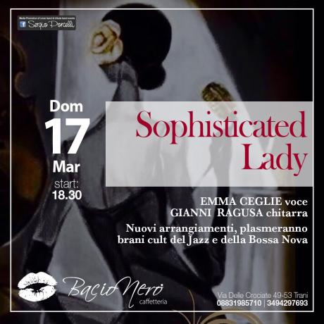 Sophisticated Lady - Bacio Nero Trani