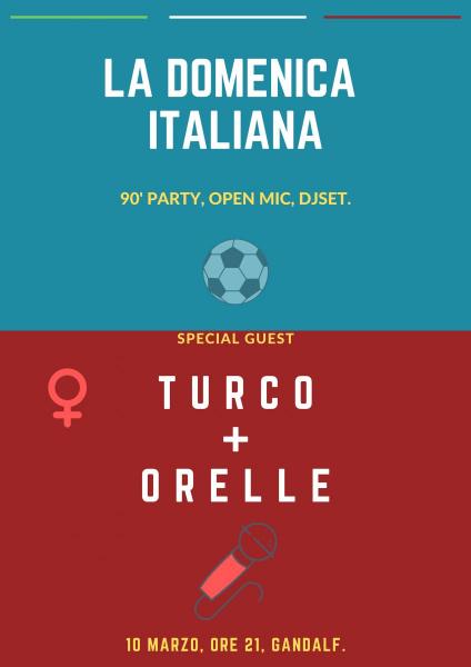 La Domenica Italiana w/ Turco + Orelle