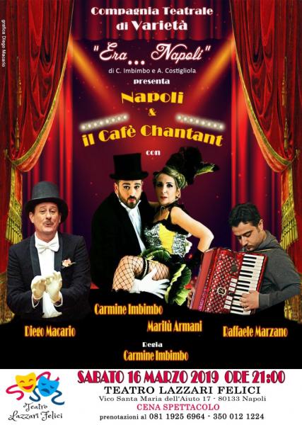 Napoli & il Cafè Chantant in scena al teatro Lazzari Felici sabato 16 marzo ore 21