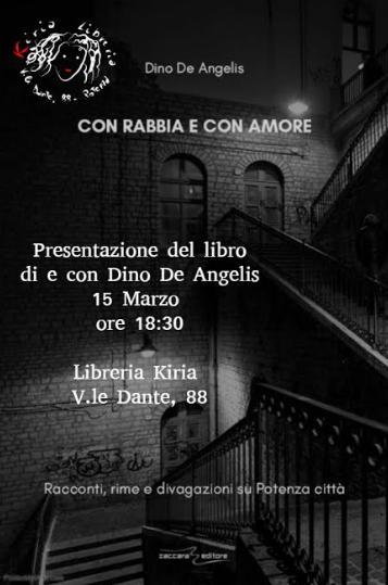 Presentazione del libro "Con rabbia e con amore" di Dino De Angelis