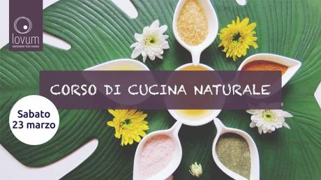 Workshop di Cucina Naturale: porta gusto e benessere in tavola!