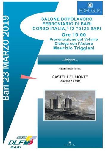Presentazione del libro "Castel del Monte. La storia e il mito"