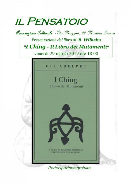 Presentazione del libro "I Ching - Il Libro dei Mutamenti“ di  R. Wilhelm