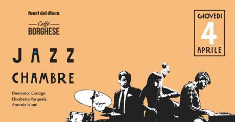 Cartago/Pasquale/Ninni Trio_Caffè Borghese "Jazz Chambre"