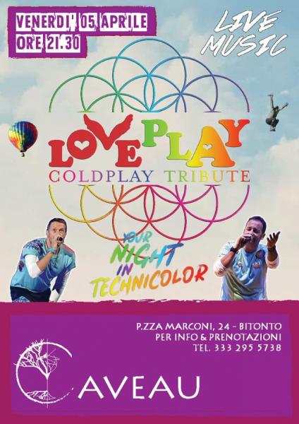LoVePlaY - Coldplay Tribute - Caveau - Bitonto - Your Night In Technicolor