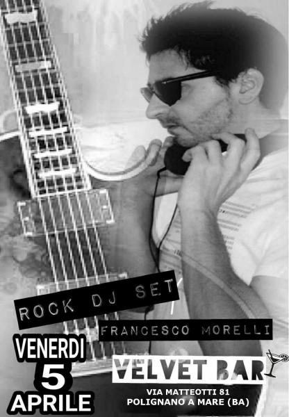 Francesco Morelli ROCK DJ SET@Velvet Cafè