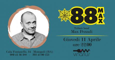 Giovedi 11/04 sul palco del Vinarius i  “88MAX“ Tribute band Max Pezzali
