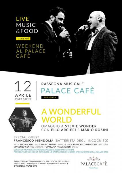 "A WONDERful WORLD"  - Omaggio a STEVIE WONDER - Elio Arcieri, Mario Rosini, Francesco Mendolia  - batterista degli INCOGNITO