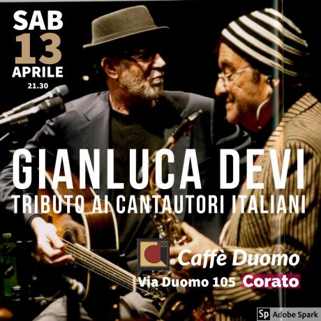 TRIBUTO AI CANTAUTORI ITALIANI con GIANLUCA DEVI (OLTRE 1000 CONCERTI LIVE + MARA MUSCI (SPECIAL GUEST)
