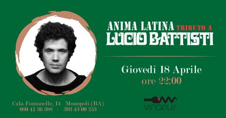 Giovedi 18/04 sul palco del Vinarius gli  “Anima Latina“ Tribute band Lucio Battisti