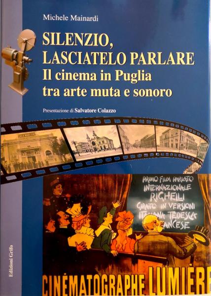 Il Collegio Geometri di Lecce presenta il nuovo libro di Michele Mainardi: "Silenzio, lasciatelo parlare. Il cinema in Puglia tra arte muta e sonoro"