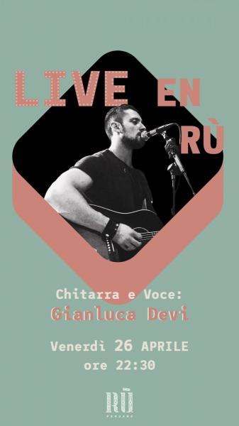 Gianluca Devi - Tributo ai Cantautori Italiani @ Rù Peruano (Bari)