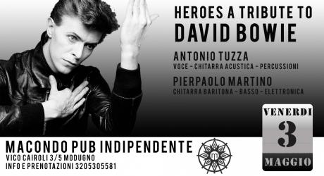 Heroes : A tribute to David Bowie live @Macondo Pub Indipendente