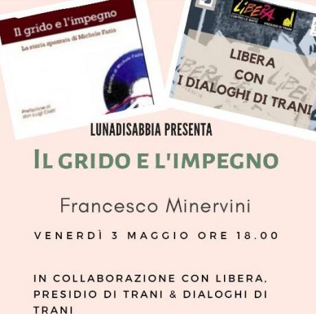 Presentazione del libro "Il grido e l'impegno" di Francesco Minervini