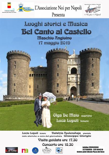 Bel Canto al Castello : " il diritto alla felicità " per il Maggio dei Monumenti 2019  Maschio Angioino