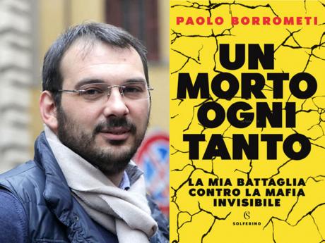Paolo Borrometi presenta "Un morto ogni tanto. La mia battaglia contro la mafia invisibile"