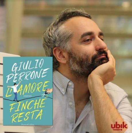 Presentazione del romanzo "L'amore finchè resta" di Giulio Perrone