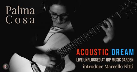 Palma Cosa "Acoustic Dream" live unplugged