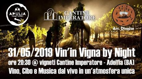Vin'in Vigna by Night - Cantine Imperatore
