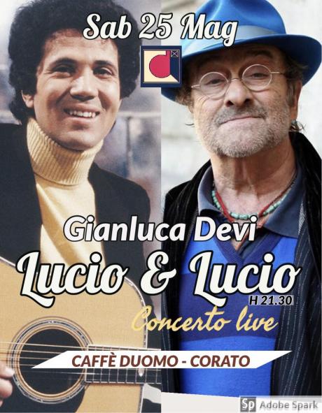 "Lucio & Lucio" concerto speciale con Gianluca Devi @ Caffè Duomo (Corato)