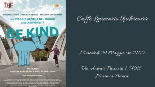 Proiezione del docu-film "BE KIND" di Sabrina Paravicini e Nino Monteleone