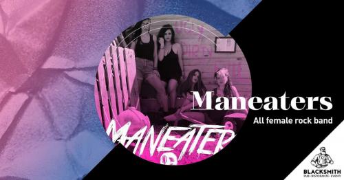 Maneaters | BlackSmith Pub
