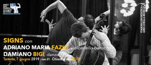 ADRIANO MARIA FAZIO, violoncello         DAMIANO BIGI, danza