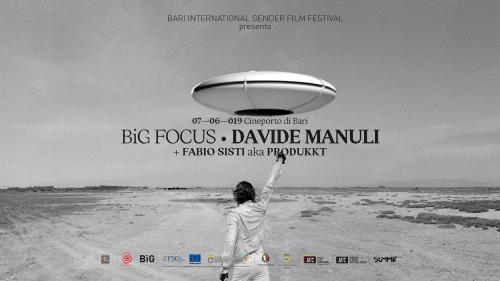 BIG FOCUS > Davide Manuli