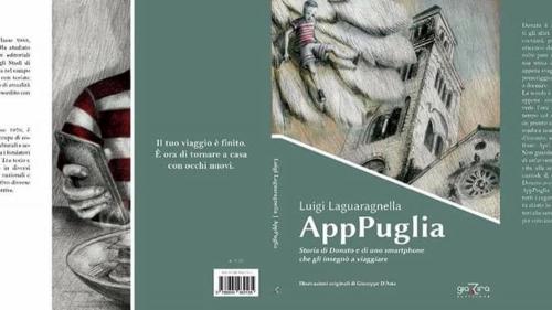 "AppPuglia. Storia di Donato e di uno smartphone che gli insegnò a viaggiare" di Luigi Laguaragnella