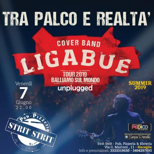 Tra Palco E Realta' - Ligabue Cover Band a Bisceglie